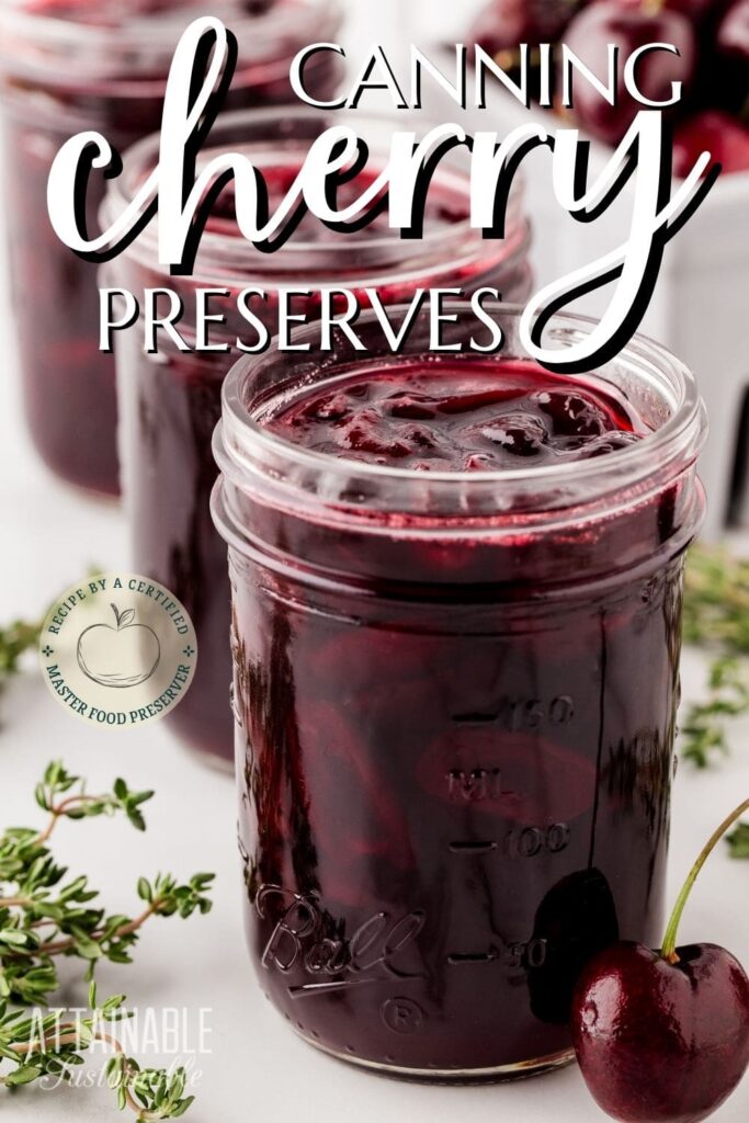 Black Cherry Preserves with Thyme and Honey - Attainable Sustainable®