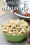 blanched almonds in a green bowl.
