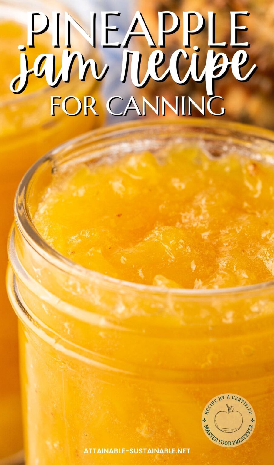 How To Make Pineapple Jam Safe Canning Recipe Attainable Sustainable®